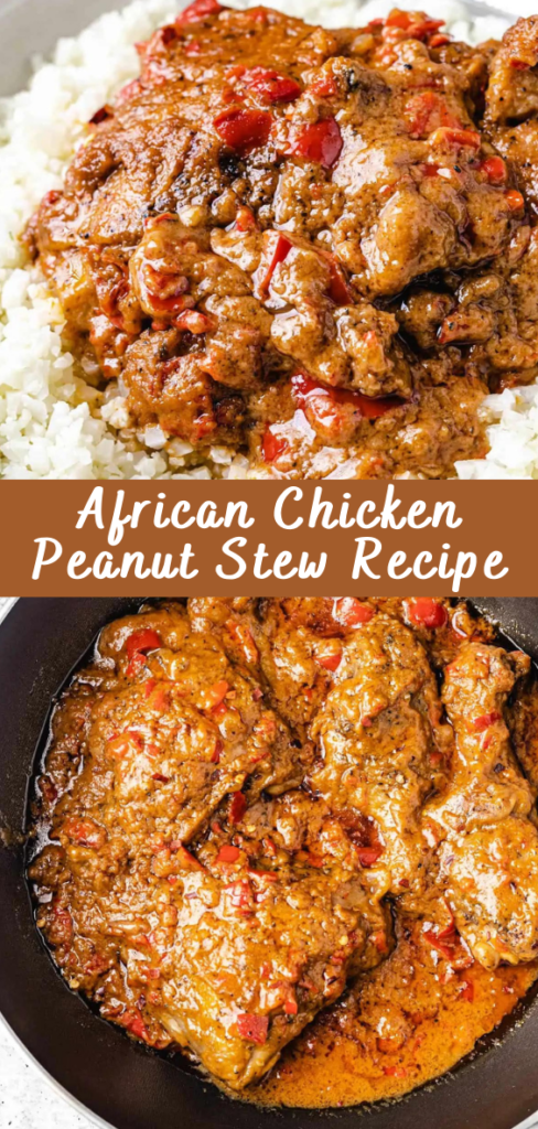 African Chicken Peanut Stew Recipe - Cheff Recipes