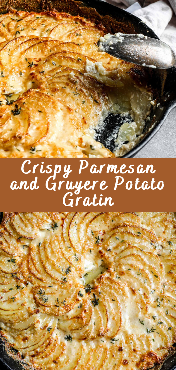 Crispy Parmesan and Gruyere Potato Gratin | Cheff Recipes