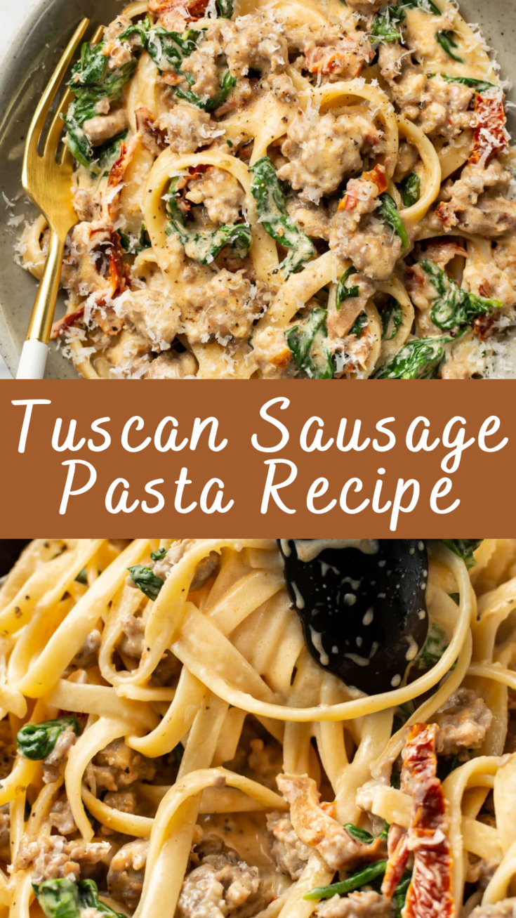 Tuscan Sausage Pasta Recipe | Cheff Recipes