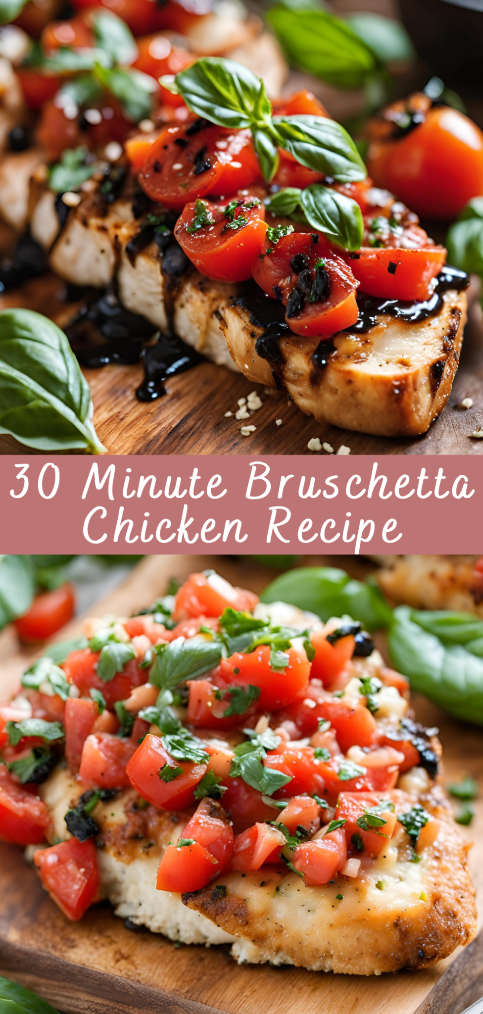 30 Minute Bruschetta Chicken Recipe | Cheff Recipes