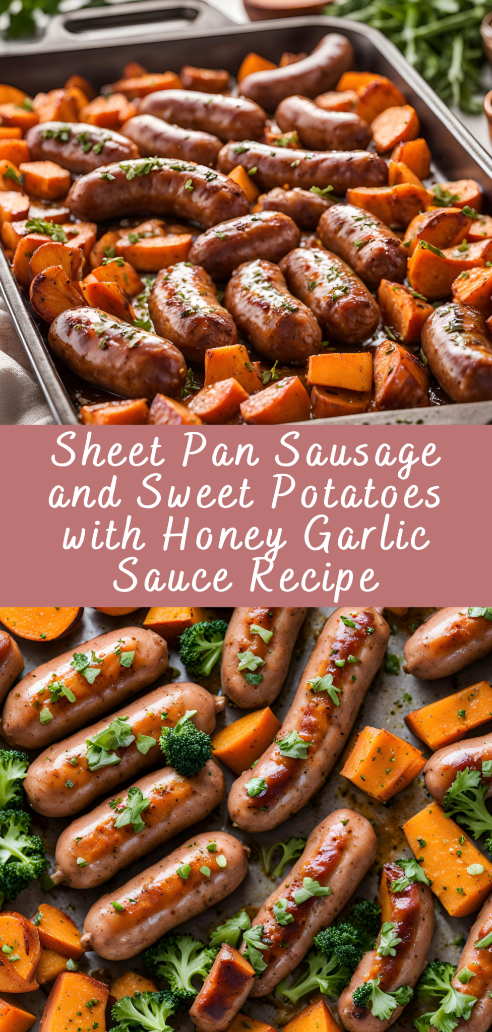 Sheet Pan Sausage and Sweet Potatoes with Honey Garlic Sauce Recipe