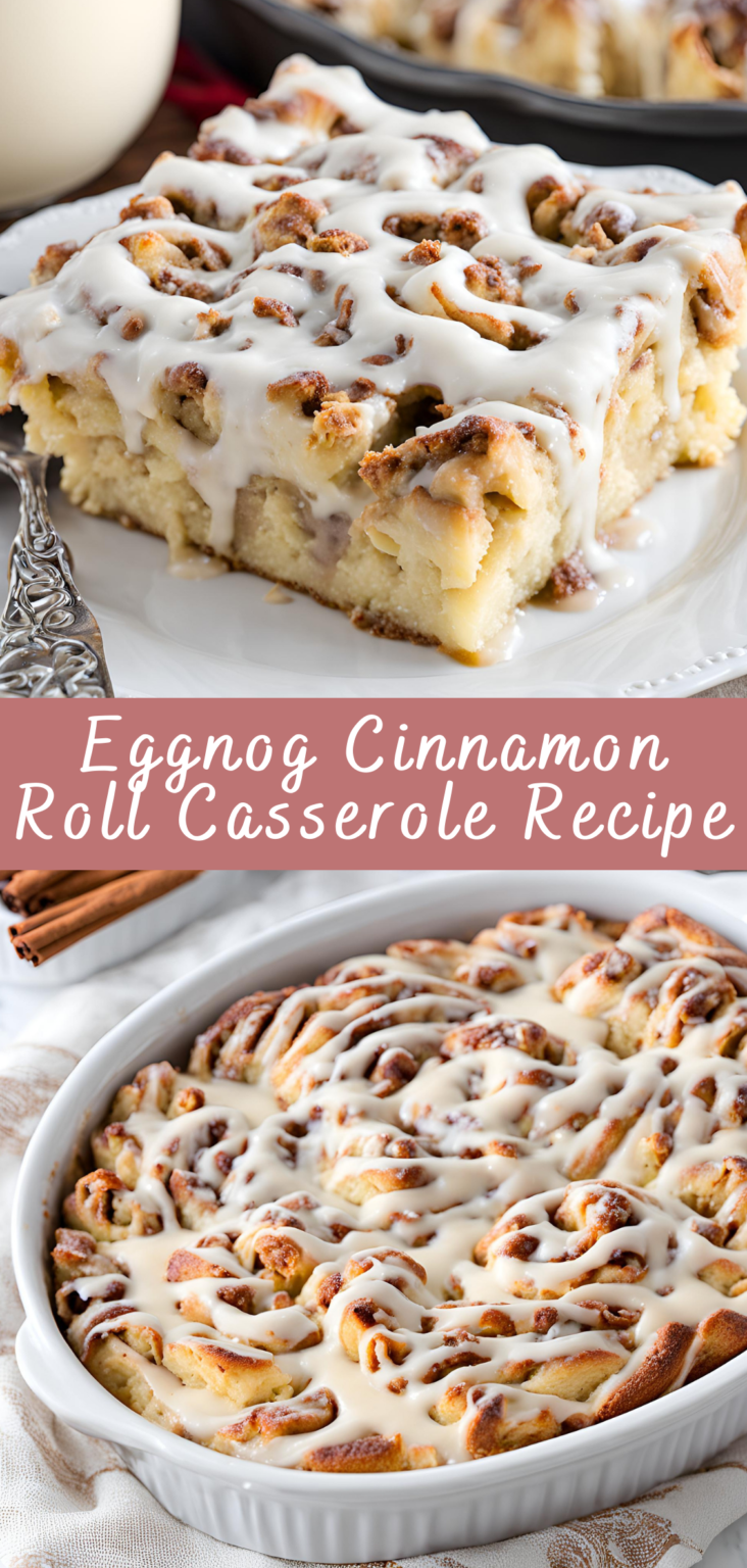 Eggnog Cinnamon Roll Casserole Recipe | Cheff Recipes