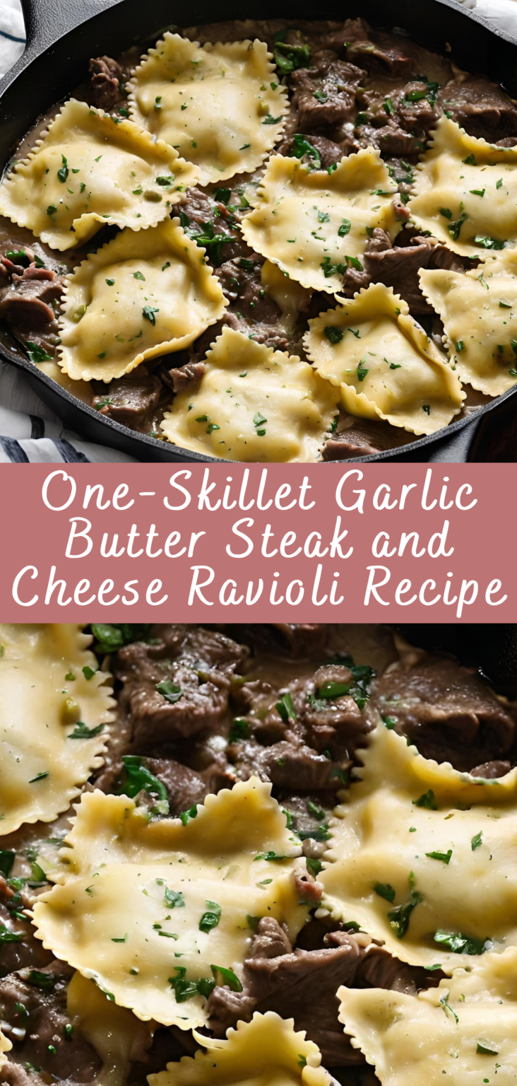 One-Skillet Garlic Butter Steak and Cheese Ravioli Recipe | Cheff Recipes